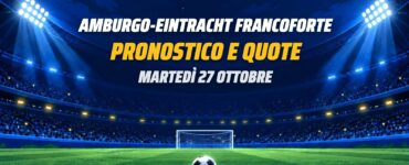 Amburgo-Eintracht Francoforte pronostico e quote Coppa di Germania