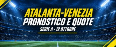 Atalanta-Venezia pronostico e quote, Serie A 12 ottobre