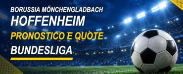 Borussia Mönchengladbach-Hoffenheim pronostico e quote Bundesliga