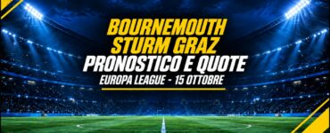 Bournemouth-Sturm Graz pronostico e quote Europa League