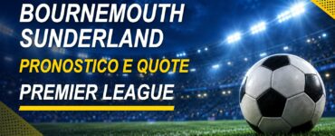 Bournemouth-Sunderland pronostico e quote Premier League