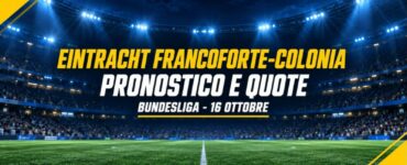 Eintracht Francoforte-Colonia pronostico e quote Bundesliga