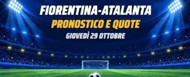 Fiorentina-Atalanta pronostico e quote Serie A