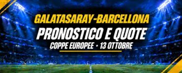 Galatasaray-Barcellona pronostico e quote, 13 ottobre
