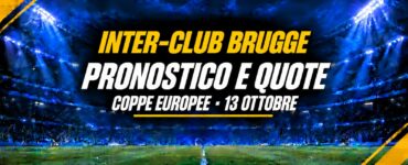 Inter-Club Brugge pronostico e quote, 13 ottobre