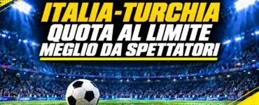 Italia-Turchia: quota al limite, meglio da spettatori
