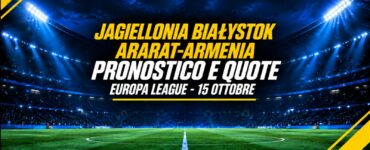 Jagiellonia Białystok-Ararat-Armenia pronostico e quote Europa League