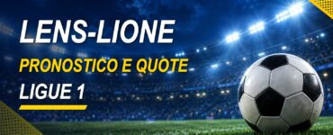Lens-Lione pronostico e quote Ligue 1