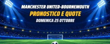 Manchester United-Bournemouth pronostico e quote Premier League