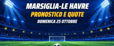 Marsiglia-Le Havre pronostico e quote Ligue 1
