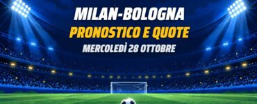 Milan-Bologna: pronostico e quote, Serie A, mercoledì 28 ottobre 2026