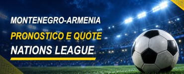 Montenegro-Armenia pronostico e quote Nations League