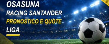 Osasuna-Racing Santander pronostico e quote Liga