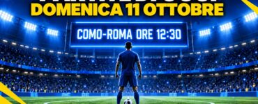 Partite di oggi domenica 11 ottobre, Como-Roma ore 12:30