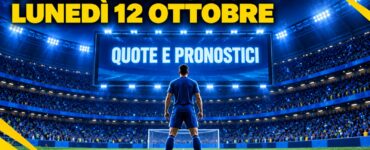 Partite di oggi lunedì 12 ottobre 2026: quote e pronostici