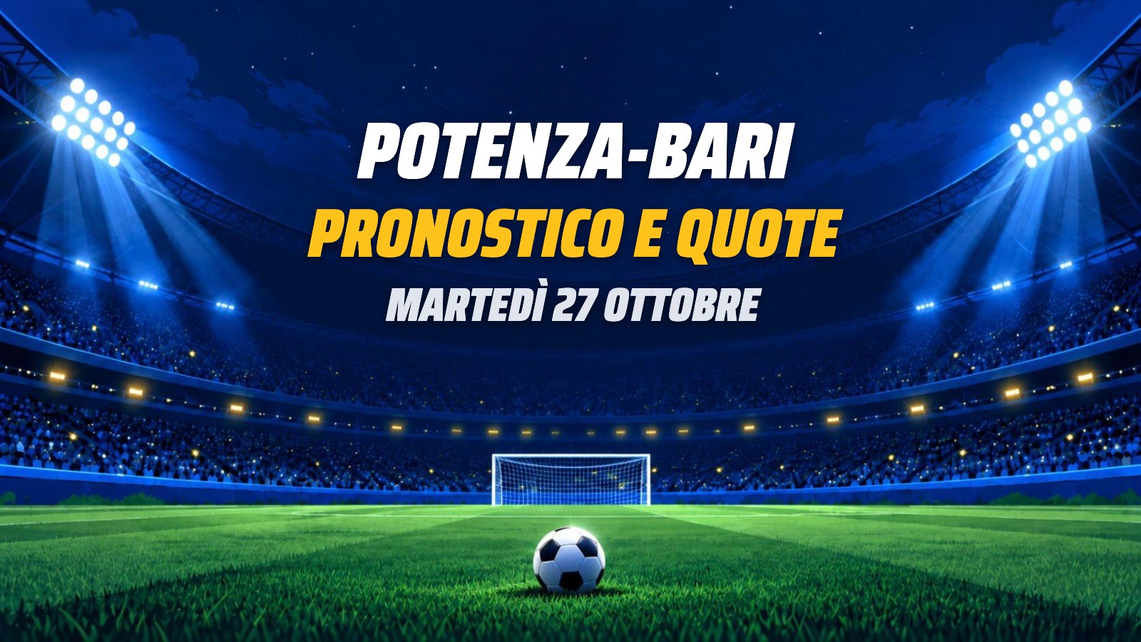 Potenza-Bari: pronostico, quote e analisi