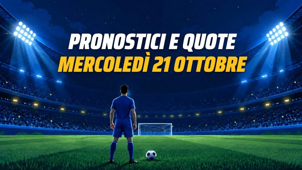 Pronostici 21 ottobre: Inter-Shakhtar, Como-Manchester United e Bayern-Arsenal, quote e partite di oggi