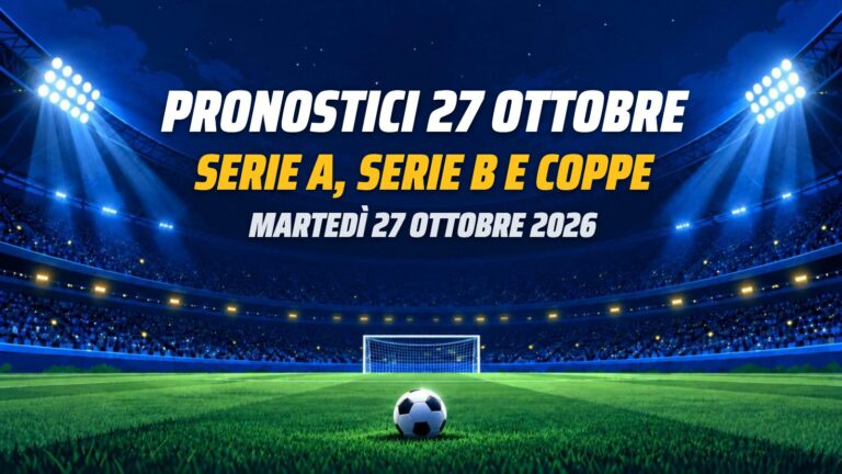 Pronostici 27 ottobre: Roma-Cagliari, Sassuolo-Lazio, Torino-Como e le coppe