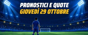 Pronostici 29 ottobre 2026