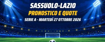 Sassuolo-Lazio: pronostico e quote