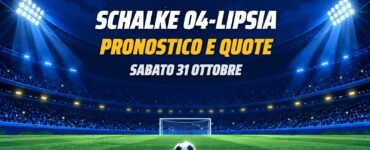 Schalke 04-Lipsia pronostico e quote Bundesliga