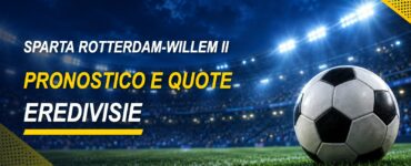 Sparta Rotterdam-Willem II pronostico e quote Eredivisie