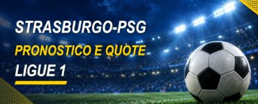 Strasburgo-PSG pronostico e quote Ligue 1