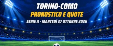 Torino-Como: pronostico e quote