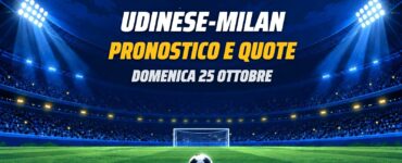 Udinese-Milan pronostico e quote Serie A