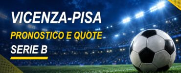Vicenza-Pisa pronostico e quote Serie B