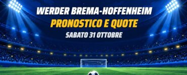 Werder Brema-Hoffenheim pronostico e quote Bundesliga